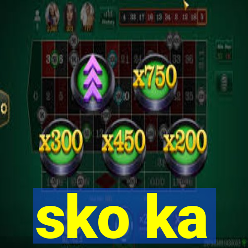 sko ka